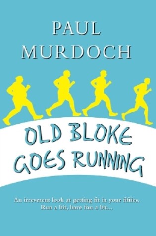 Cover of Old Bloke Goes Running