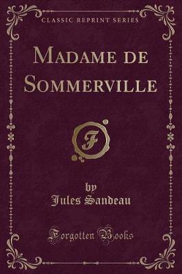 Book cover for Madame de Sommerville (Classic Reprint)