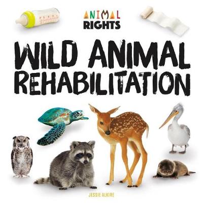 Book cover for Wild Animal Rehabilitation