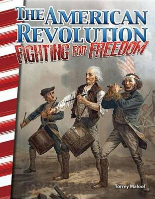 Book cover for The American Revolution: Fighting for Freedom