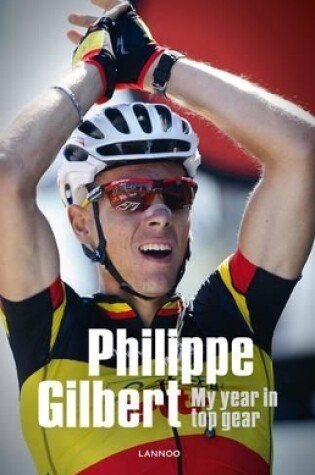 Cover of Philippe Gilbert: My Year in Top Gear