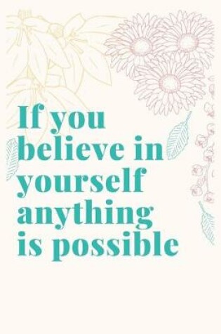 Cover of If you believe in yourself anything is possible