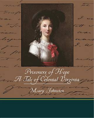 Book cover for Prisoners of Hope - A Tale of Colonial Virginia