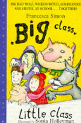 Cover of Big Class, Little Class