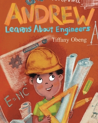 Book cover for Andrew Learns about Engineers