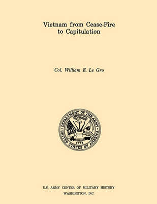 Book cover for Vietnam from Cease-Fore to Capitulation (U.S. Army Center for Military History Indochina Monograph Series)