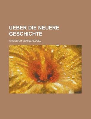 Book cover for Ueber Die Neuere Geschichte