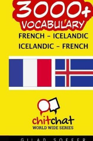 Cover of 3000+ French - Icelandic Icelandic - French Vocabulary