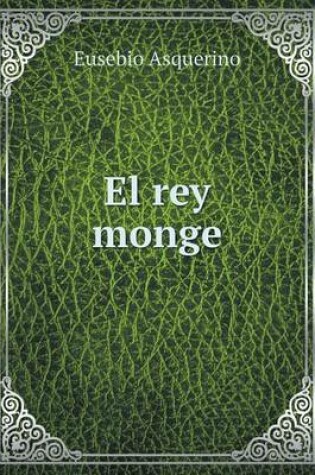 Cover of El rey monge