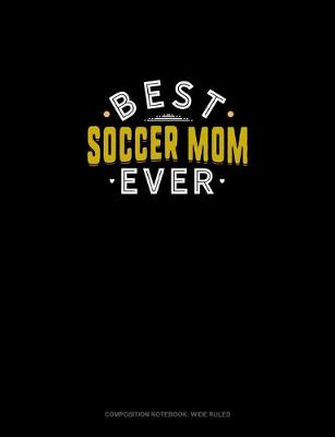 Cover of Best Soccer Mom Ever