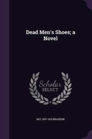 Cover of Dead Men's Shoes; A Novel