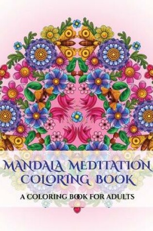 Cover of Mandala Meditation Coloring Book