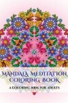 Book cover for Mandala Meditation Coloring Book