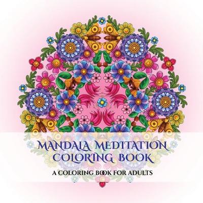 Book cover for Mandala Meditation Coloring Book