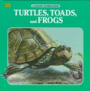 Book cover for Turtles, Toads, and Frogs