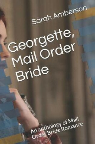 Cover of Georgette, Mail Order Bride