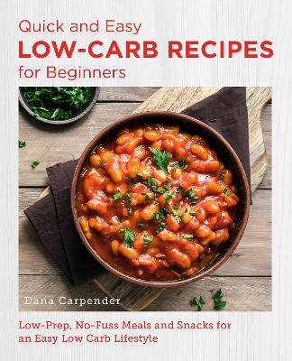 Cover of Quick and Easy Low Carb Recipes for Beginners