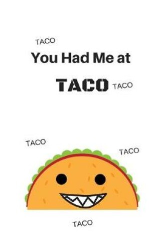 Cover of You Had Me At Taco Journal