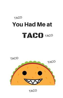 Cover of You Had Me At Taco Journal