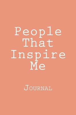 Book cover for People That Inspire Me