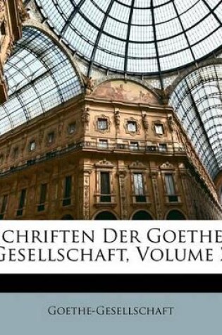 Cover of Schriften Der Goethe-Gesellschaft, Volume 2