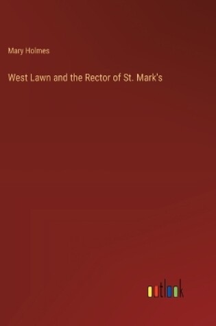 Cover of West Lawn and the Rector of St. Mark's