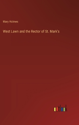 Book cover for West Lawn and the Rector of St. Mark's