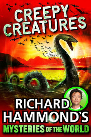Cover of Richard Hammond's Mysteries of the World: Creepy Creatures
