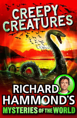 Book cover for Richard Hammond's Mysteries of the World: Creepy Creatures