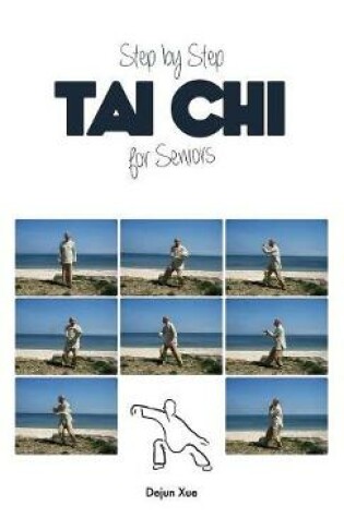 Cover of Tai Chi for Seniors, Step by Step