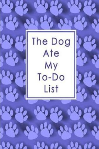 Cover of The Dog Ate My To-Do List