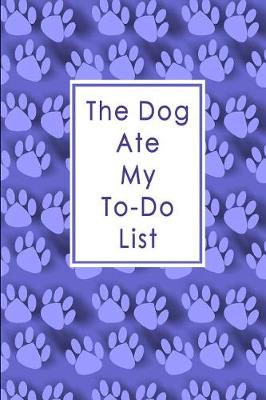 Book cover for The Dog Ate My To-Do List