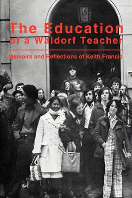 Book cover for The Education of a Waldorf Teacher