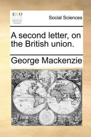 Cover of A Second Letter, on the British Union.