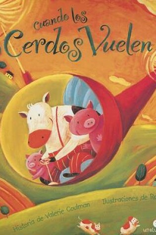Cover of Cuando los Cerdos Vuelen