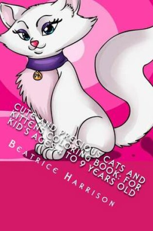 Cover of Cute and Precious Cats and Kittens Coloring Book