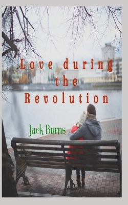 Book cover for Love during the Revolution