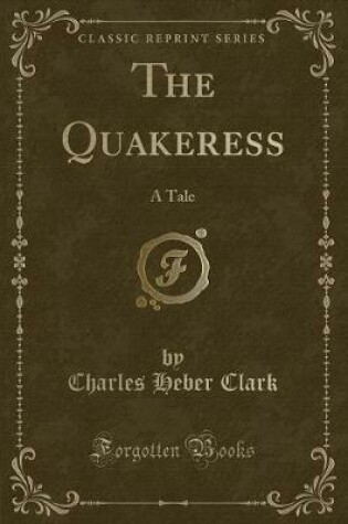 Cover of The Quakeress