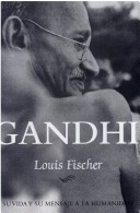 Book cover for Gandhi - Su Vida y Su Mensaje a la Humanidad