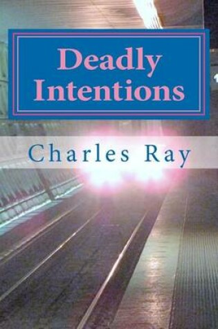 Cover of Deadly Intentions