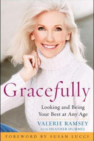 Cover of Gracefully: Looking and Being Your Best at Any Age