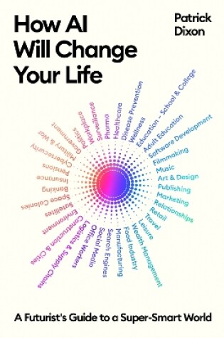 Cover of How AI Will Change Your Life
