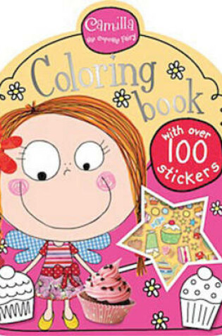 Cover of Camilla the Cupcake Fairy Coloring Book