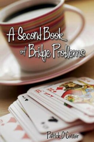 Cover of A Second Book of Bridge Problems