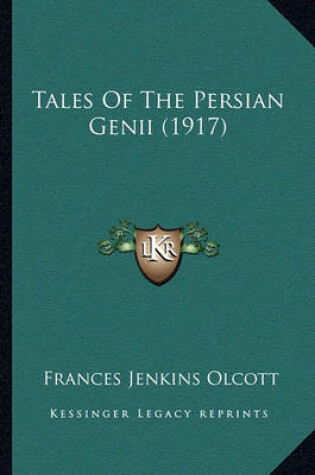 Cover of Tales of the Persian Genii (1917) Tales of the Persian Genii (1917)