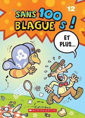 Book cover for 100 Blagues! Et Plus... N? 12