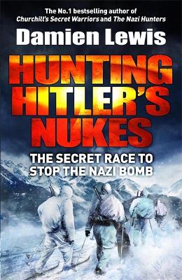 Book cover for Hunting Hitler's Nukes