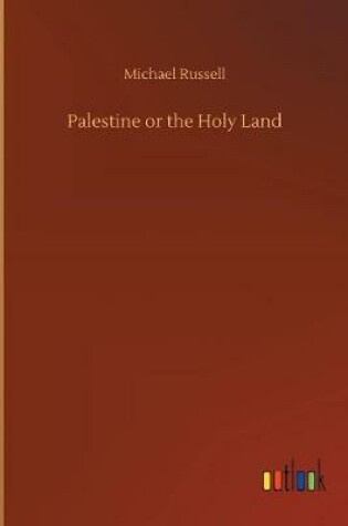 Cover of Palestine or the Holy Land