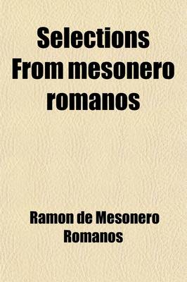 Book cover for Selections from Mesonero Romanos