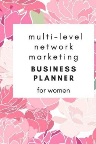 Cover of Multi-Level Network Marketing Business Planner for Women